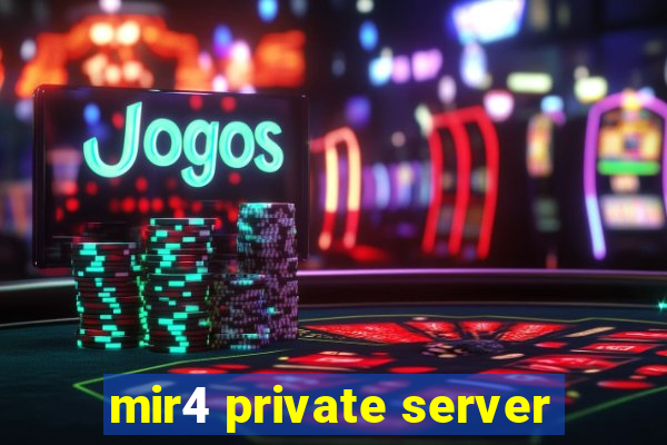 mir4 private server